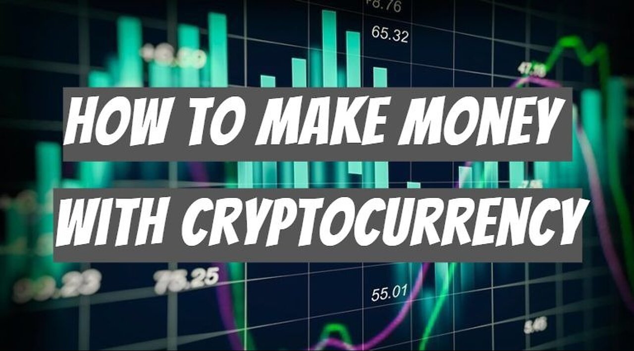 How do you make money with Cryptocurrency 2023 - How Cryptocurrency Works