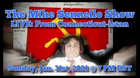 The Mike Sennello Show LIVE: From Connecticut-istan