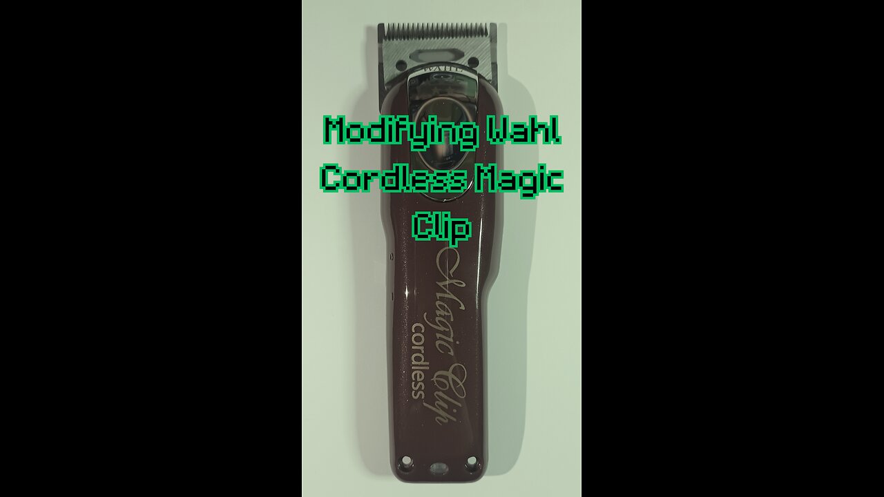 Modifying Wahl Cordless Magic Clip