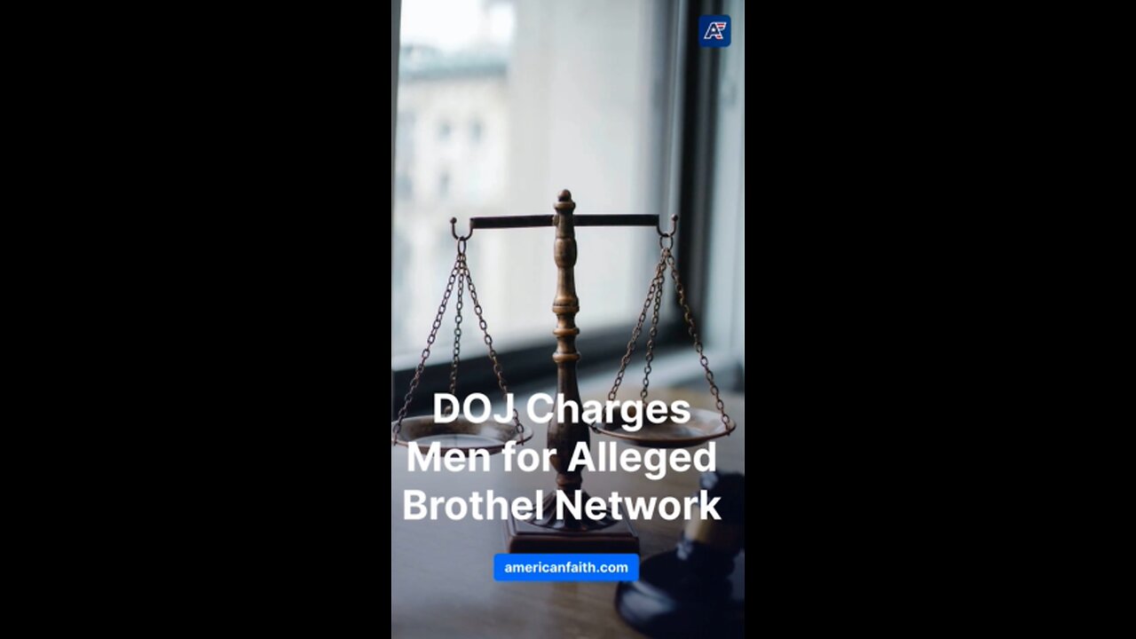 DOJ Charges Men for Alleged Brothel Network