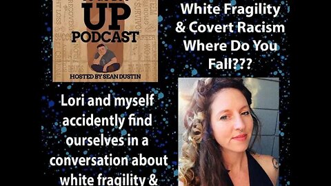 #63 Lori & Sean Keepin It Real 3!!! Am I Covertly Racist???