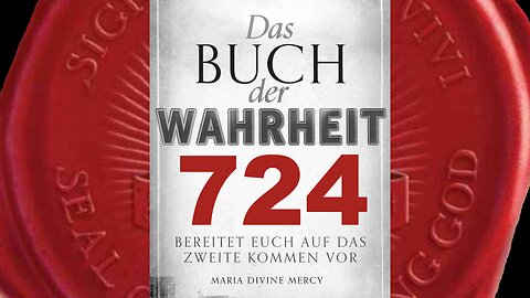 Meine Kirche steht unter Beschuss und Mein Leib wird erneut gekreuzigt (Buch der Wahrheit Nr 724)