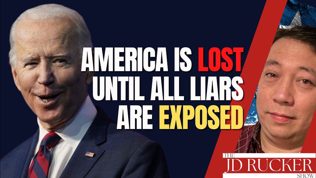 America Is Lost Until All Liars Are Exposed