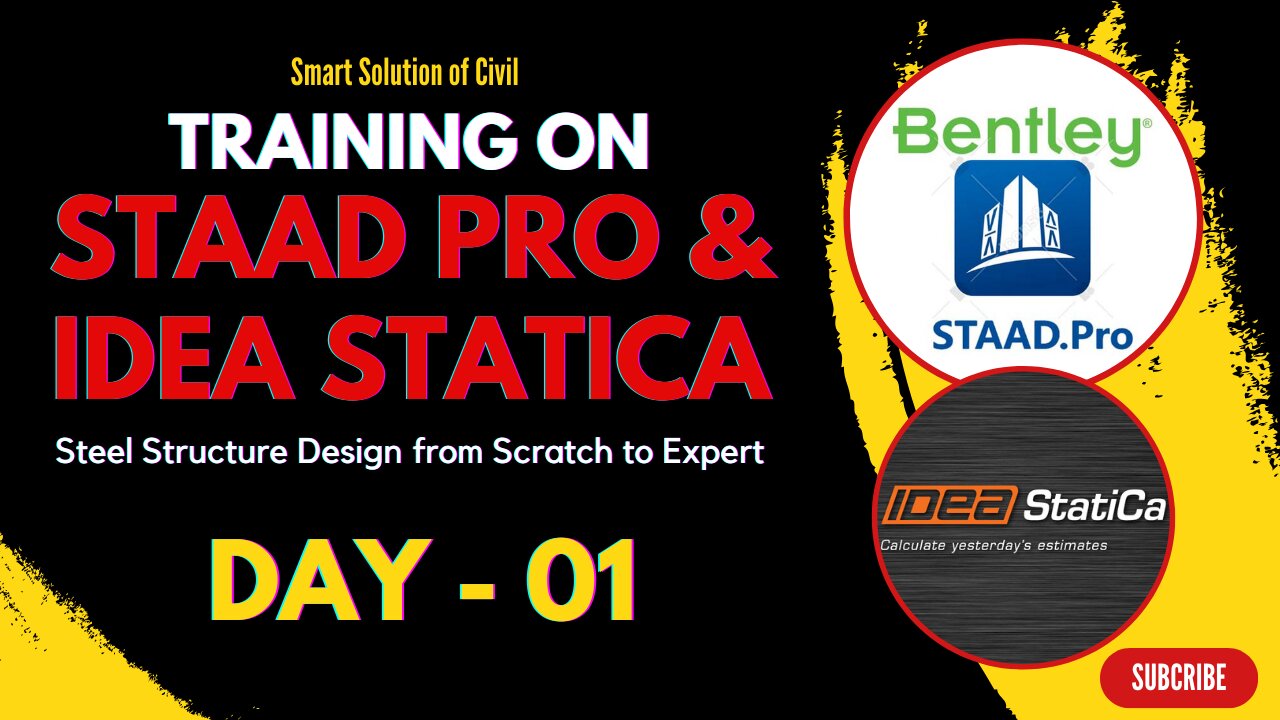 Day 01 - Training on STAAD Pro Connect Edition & IDEA StatiCa | Scratch to Expert