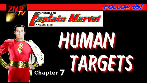 Adventures of Captain Marvel | Human Targets (Ch.7)