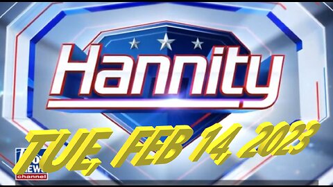 Sean Hannity 02-14-2023