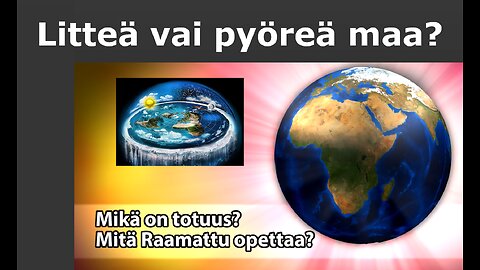 Raamattu ei opeta litteän maan teoriaa