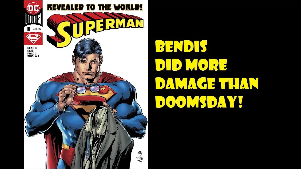 Bendis Did More Damage To Superman Than Doomsday