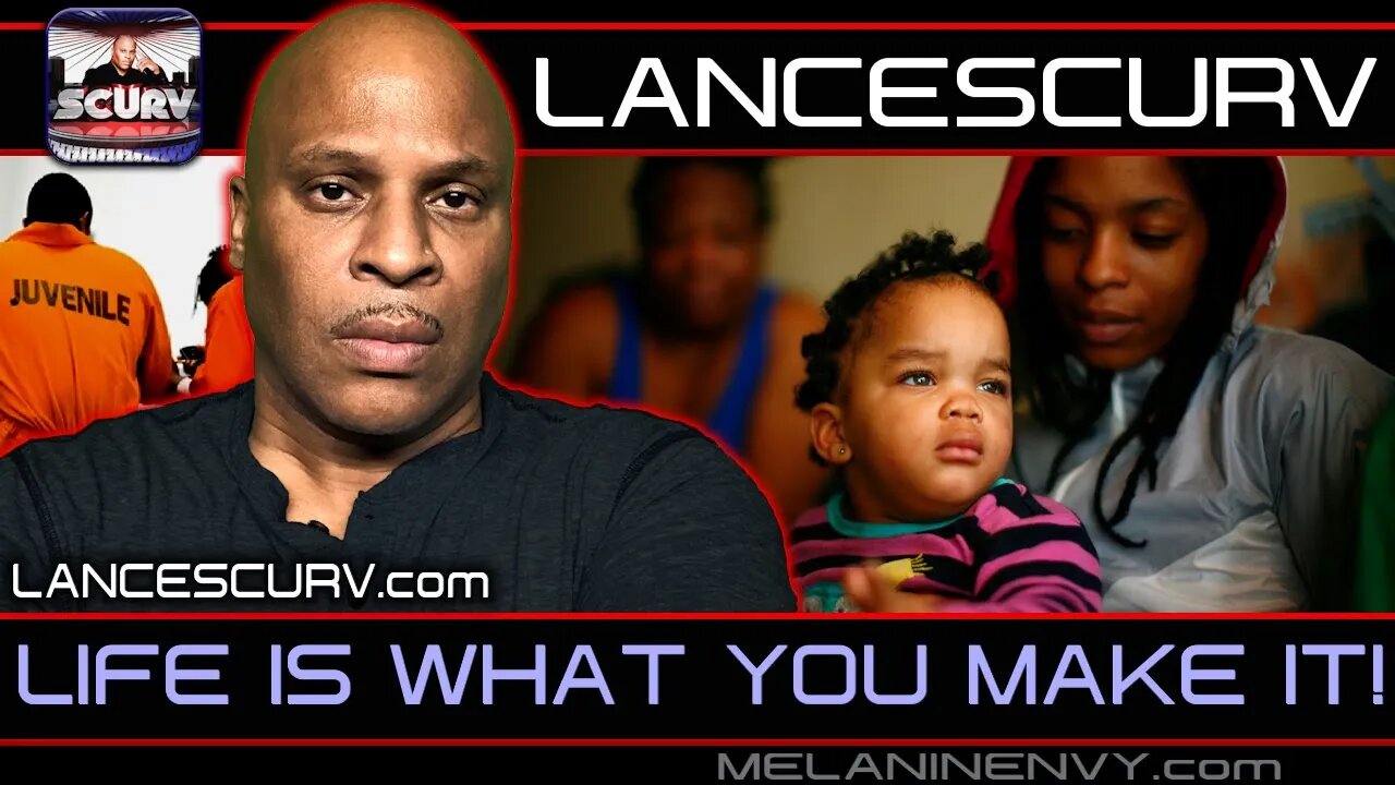 LIFE IS WHAT YOU MAKE IT! | LANCESCURV