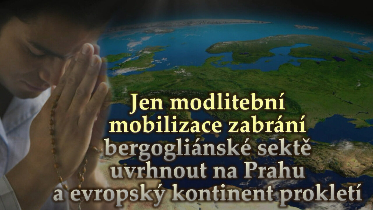 BKP: Jen modlitební mobilizace zabrání bergogliánské sektě uvrhnout na Prahu a evropský kontinent prokletí