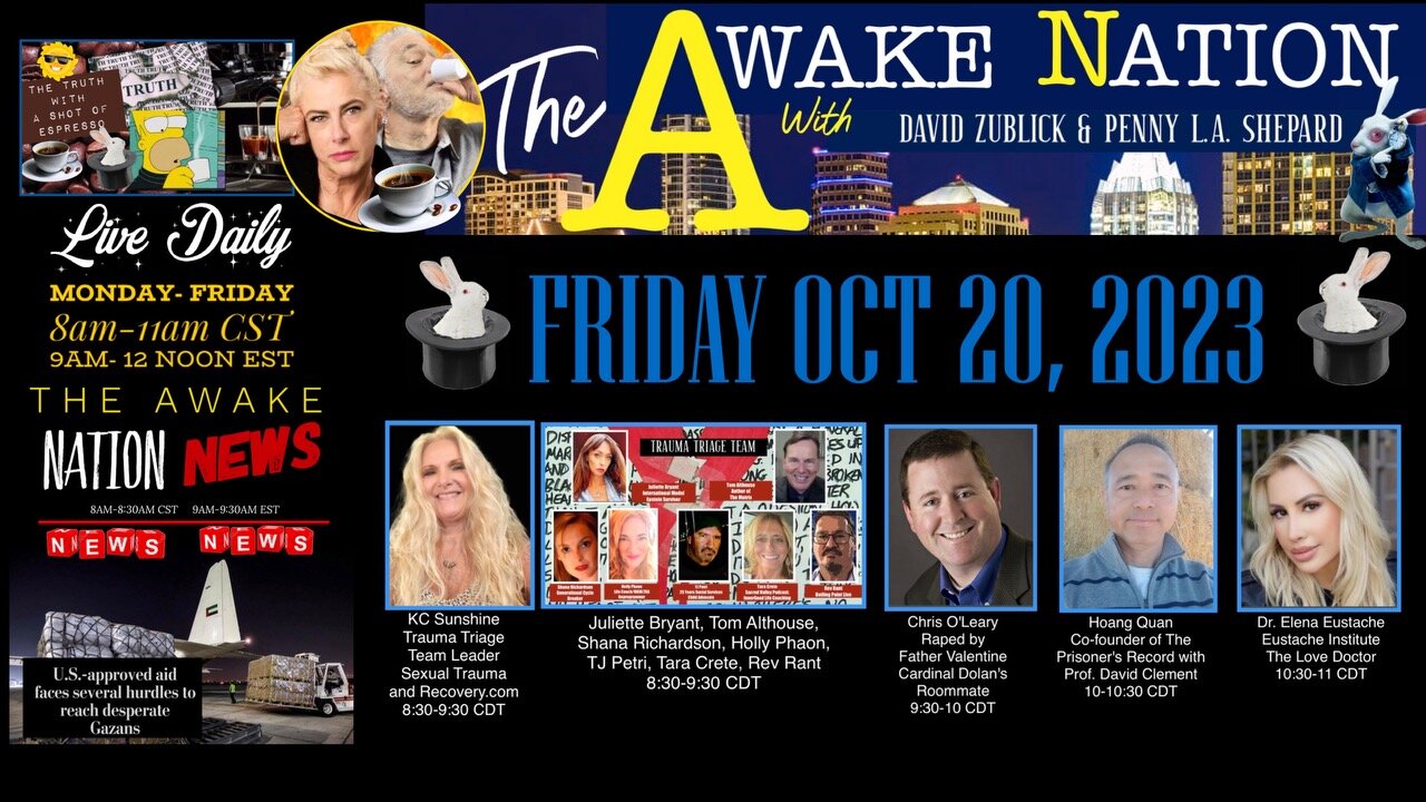 The Awake Nation 10.20.2023 Lies and More Lies!