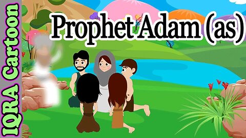 Prophet Stories Adam (AS) _ Islamic Cartoon _ Quran Stories _ Prophet story - Ep 01