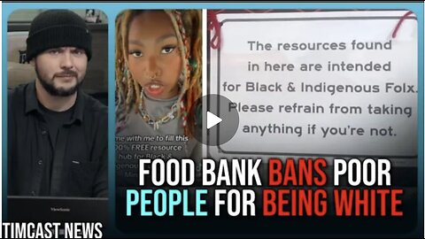 Food Bank BANS WHITE PEOPLE For Being WHITE, Says Only Black & Indigenous Get Food