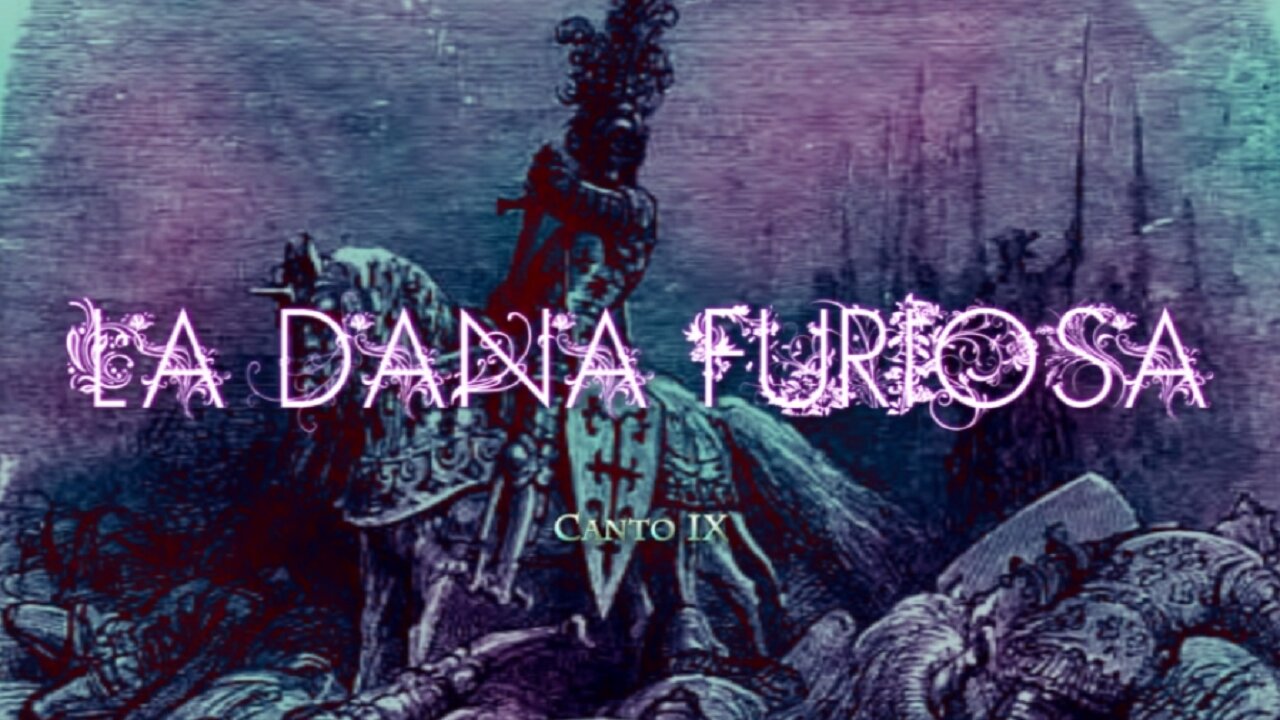 La Dana Furiosa - Canto Nono