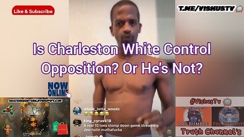 Is Charleston White Control Opposition? Or He's Not ➕ More... #VishusTv 📺