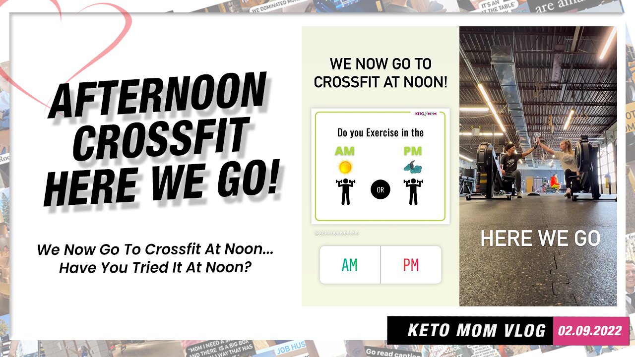 Afternoon CrossFit! Here We Go! | Keto Mom Vlog