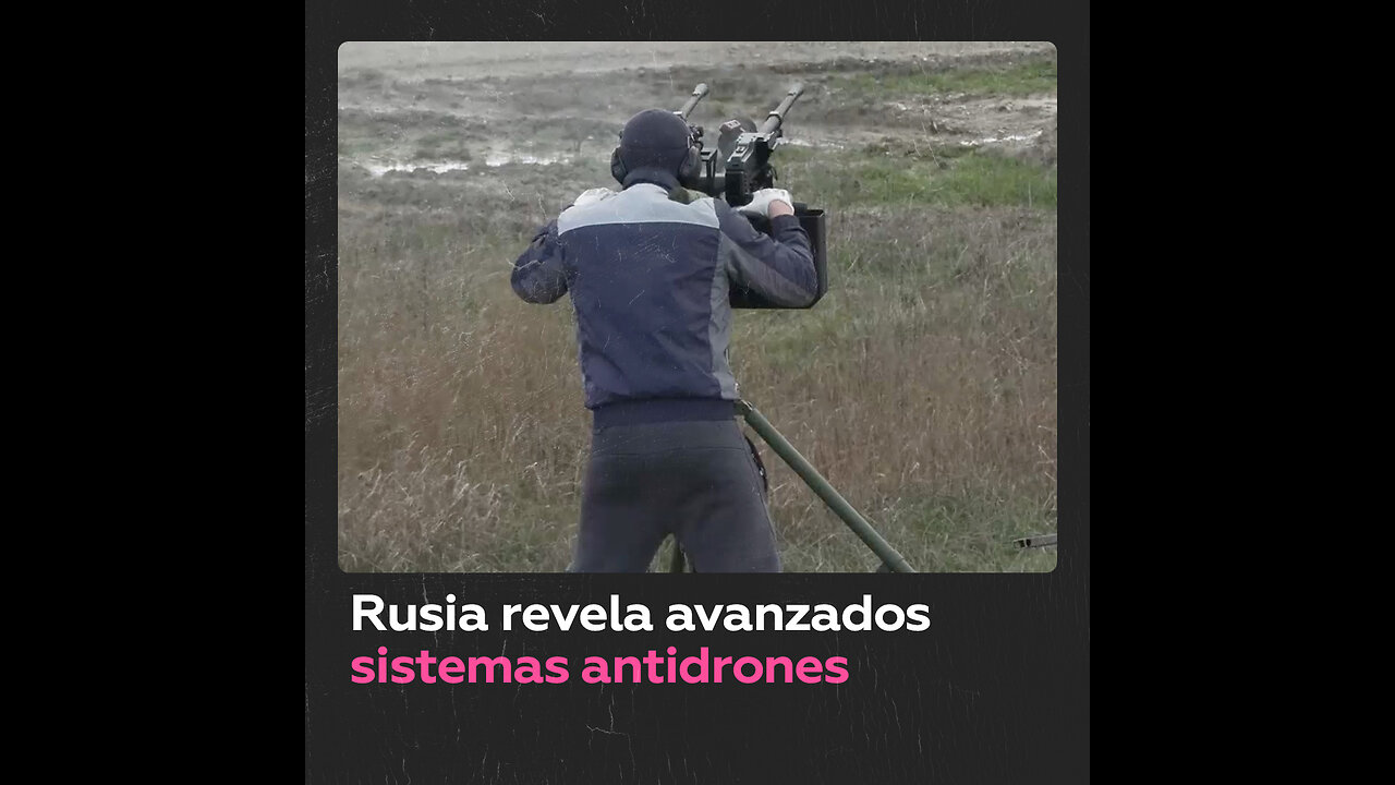 Rusia presenta sus nuevos sistemas antidrones