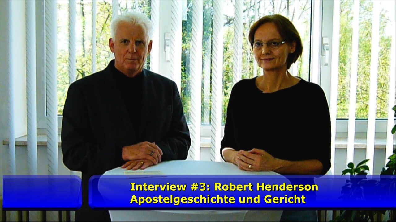 Robert Henderson - Apostelgeschichte und Gericht (April 2018)