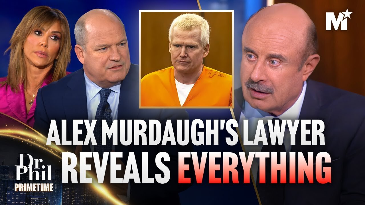 Dr. Phil: Alex Murdaugh's Lawyer Reveals Shocking Details After Denied Trial | Dr. Phil Primetime