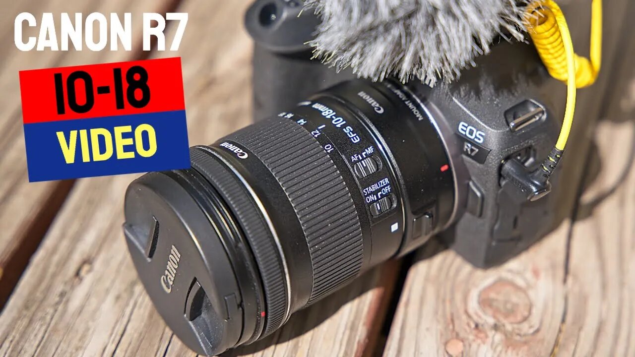 Canon R7 with 10-18 Lens - Perfect for Video and Vlogs?