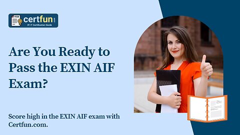 Are You Ready to Pass the EXIN AIF Exam?