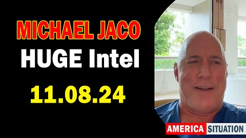 Michael Jaco HUGE Intel 11.08.24: "Justice Coming, Will Everything Change, Resistance"