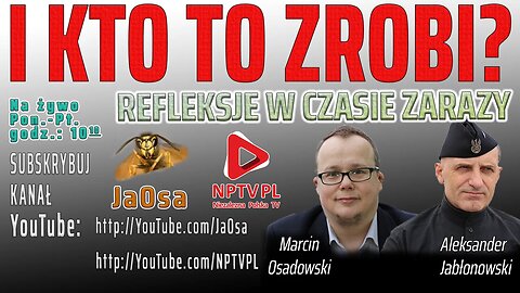 I KTO TO ZROBI? - Olszański, Osadowski NPTV (02.04.2020)