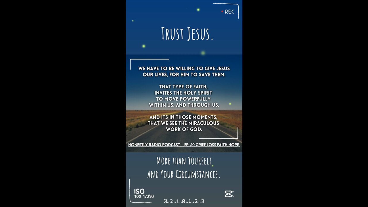Trust Jesus. More than Yourself and Your Circumstances. | Honestly Radio Podcast