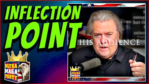 STEVE BANNON: INFLECTION POINT!