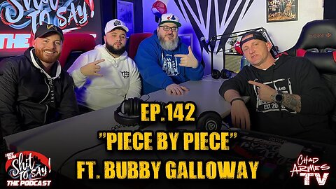 IGSSTS Podcast Episode 142: "Piece By Piece" Feat. Bubby Galloway