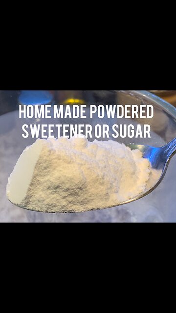 Homemade powdered sweetener or sugar, let me show you how to make it.