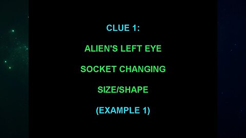 Clue 1 (Andrew Burlington's The "Alien Interview" Video Analysis)