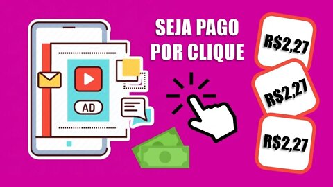 Ganhe R$227 diariamente clicando em anúncios | R$2,27 por clique (Ganhe Dinheiro Online)