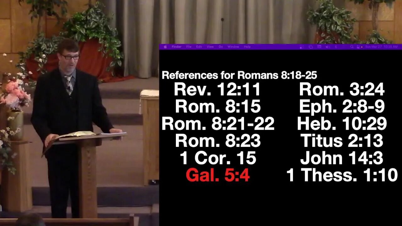 Romans 8:18-25 cont. (Sunday School) 3/27/22 A.M.