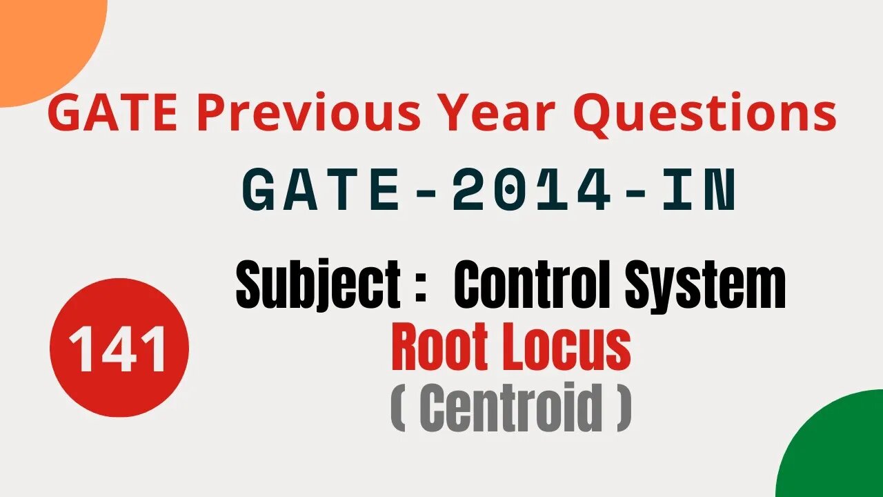 141 | GATE 2014 IN | Root Locus | Control System Gate Previous Year Questions |