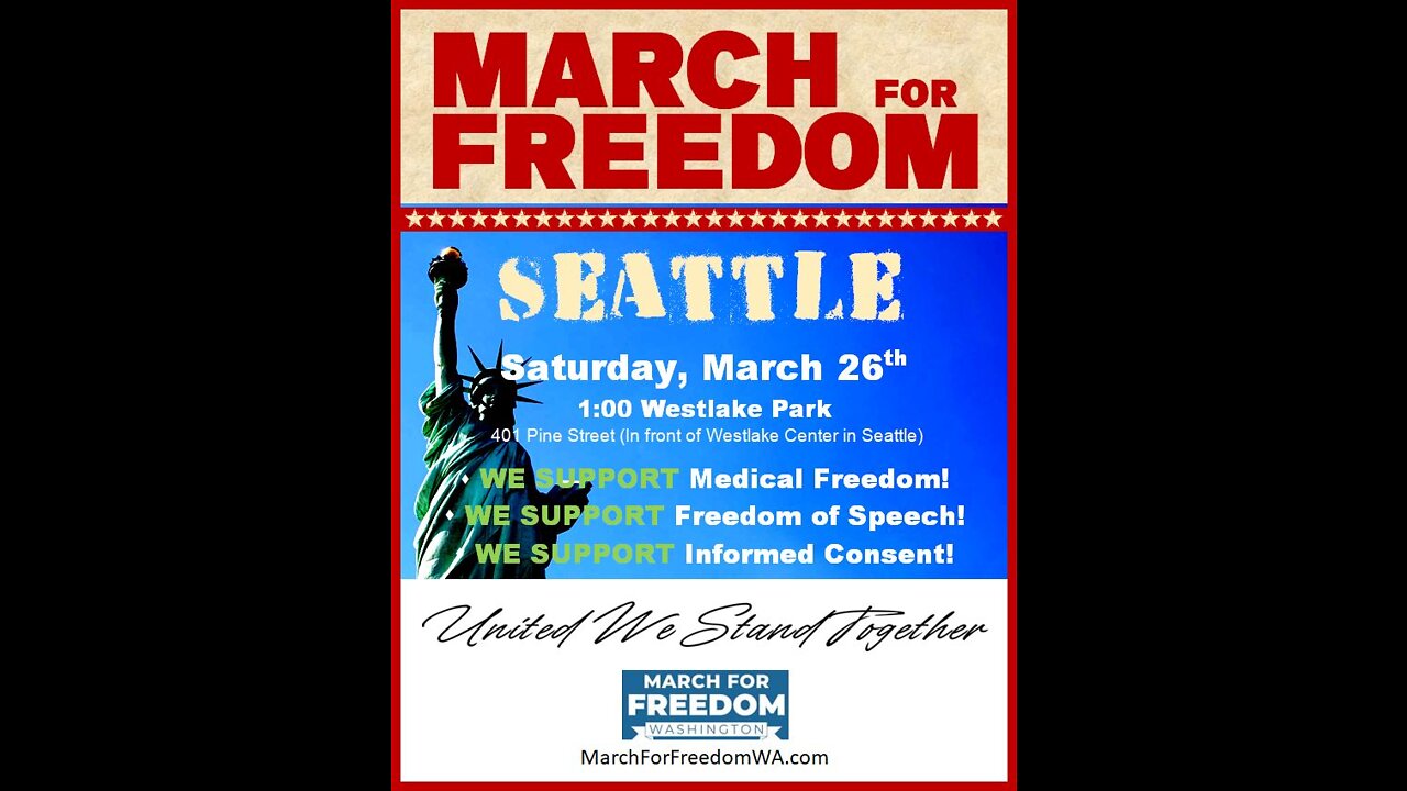 March For FREEDOM Seattle WA March 26th, 2022