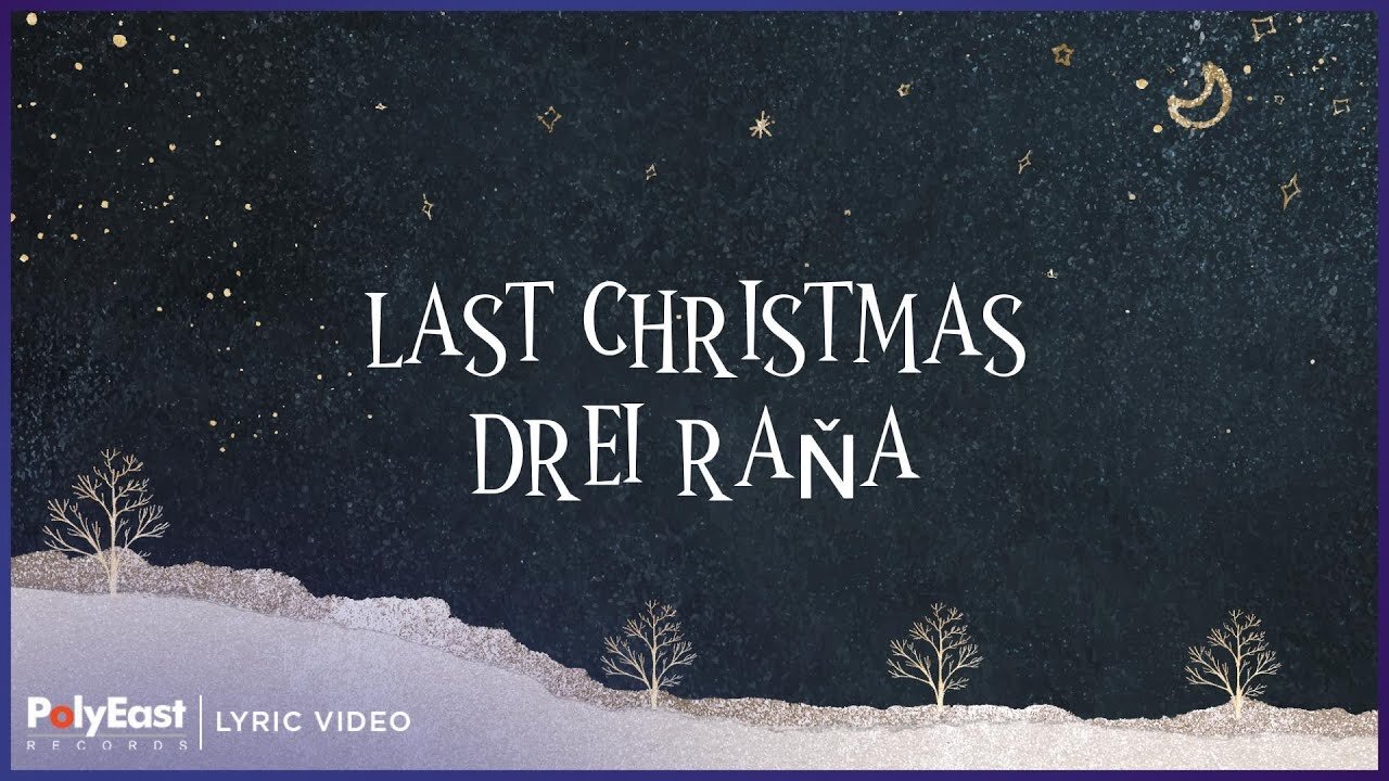 DREI RAA - Last Christmas (Lyric Video)