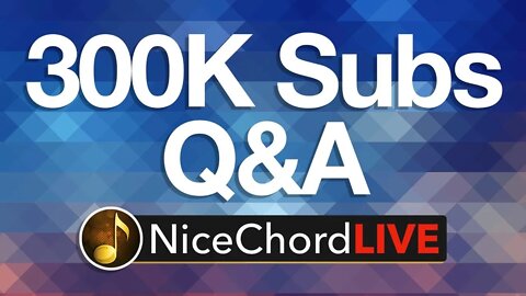 好和弦的第一次直播～30 萬訂閱 Q&A 亂聊時間！