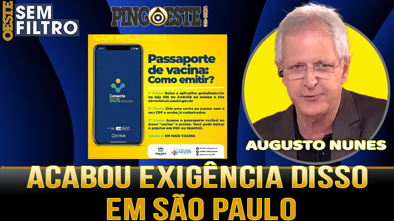 Tarcísio acaba com passaporte vacinal em São Paulo [AUGUSTO NUNES]