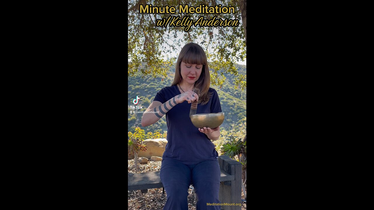 Minute Meditation with Kelly Anderson from MeditationMount.org