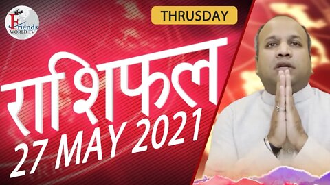 Today's Horoscope - 27 MAY 2021 | VARUN TIWARI | ASTRO PAWAN