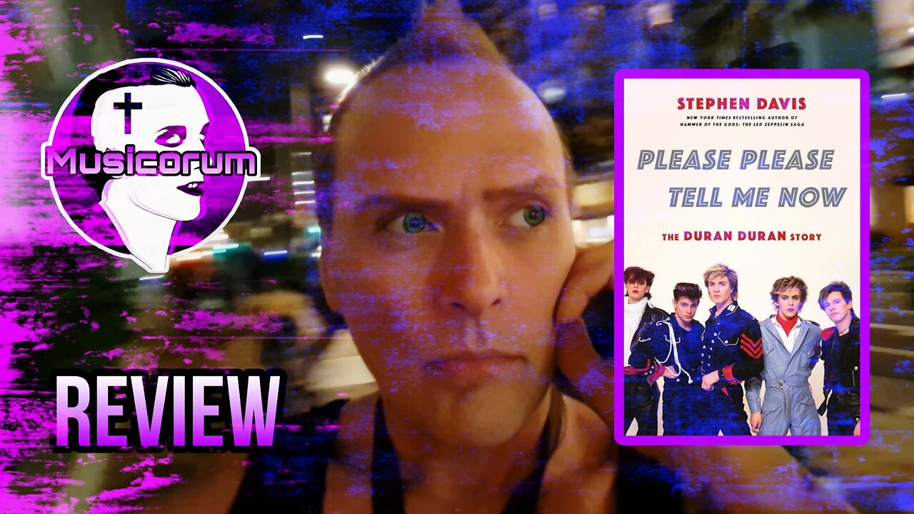 Duran Duran: Please Please Tell Me Now (Book Review)