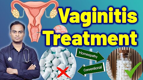 Advantages of Homeopathy in Vaginitis Treatment Cure Medicine Surgery | Gynaecology Women Female