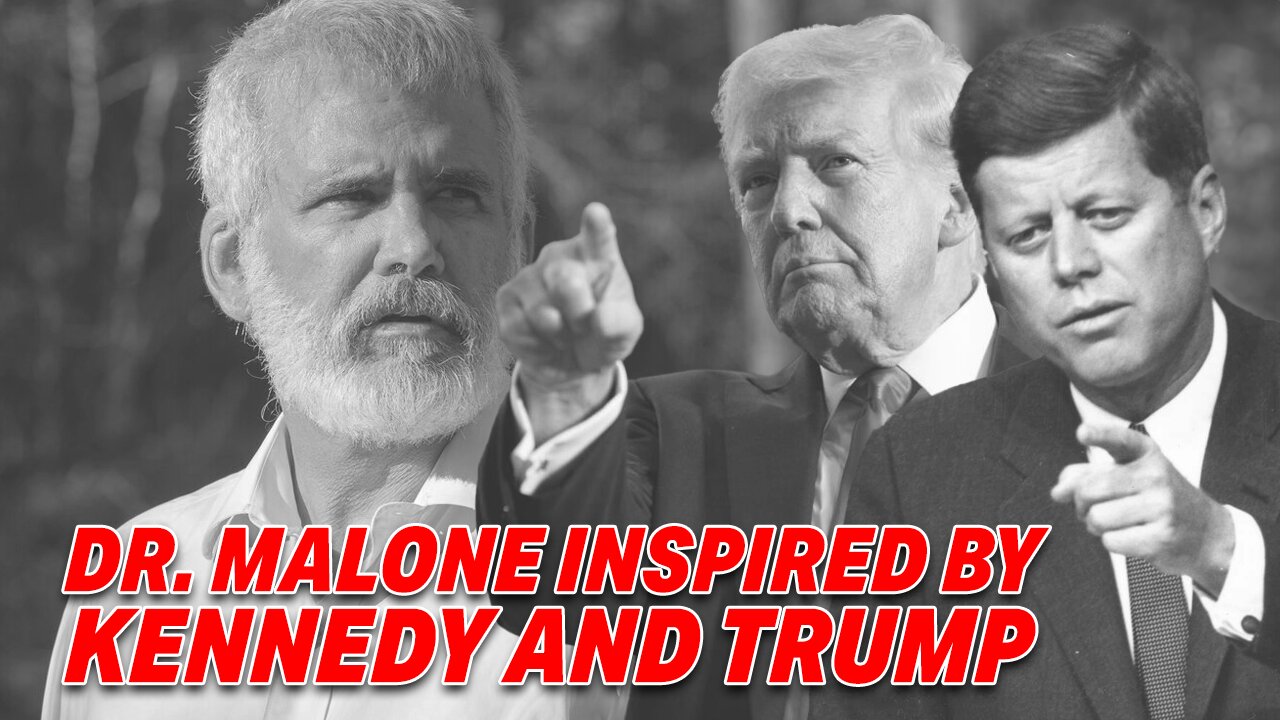 RESILIENT IN THE FACE OF ATTACKS: HOW DR. MALONE FINDS STRENGTH IN KENNEDY AND TRUMP'S LEGACY