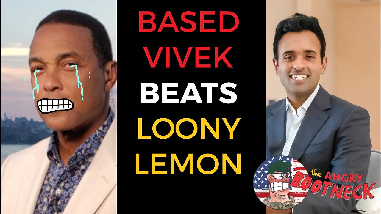 Based Vivek Upsets Don Lemon With Facts