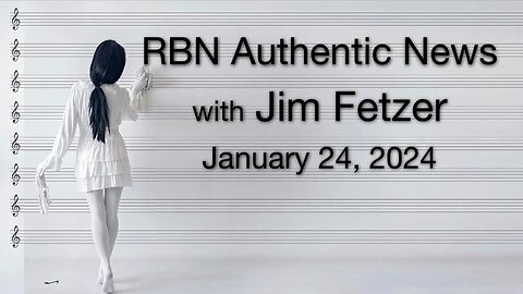 RBN Authentic News (24 January 2024)