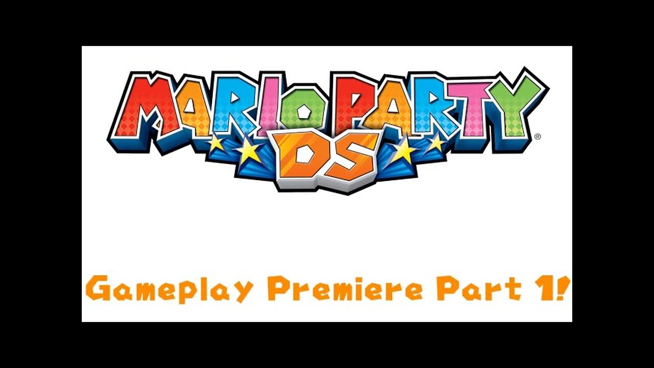 Mario Party DS Gameplay Premiere Part 1!