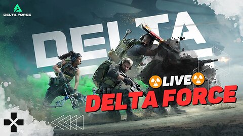 ☢️LIVE☢️ - Delta Force Open Beta