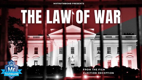 Documentary: THE LAW OF WAR | A Film By MrTruthBomb
