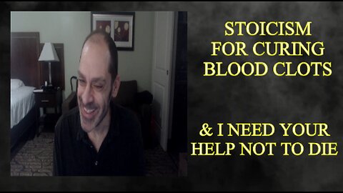 Stoicism For Blood Clots, & Your Help Is Needed For Winter!